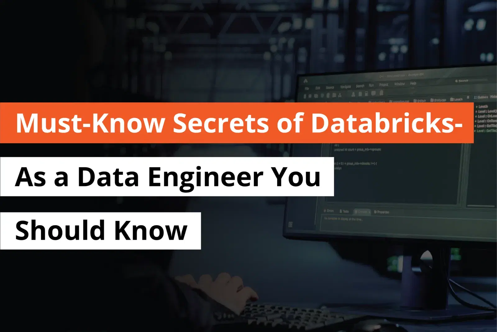 Must-Know Secrets of Databricks- As a Data Engineer You Should Know