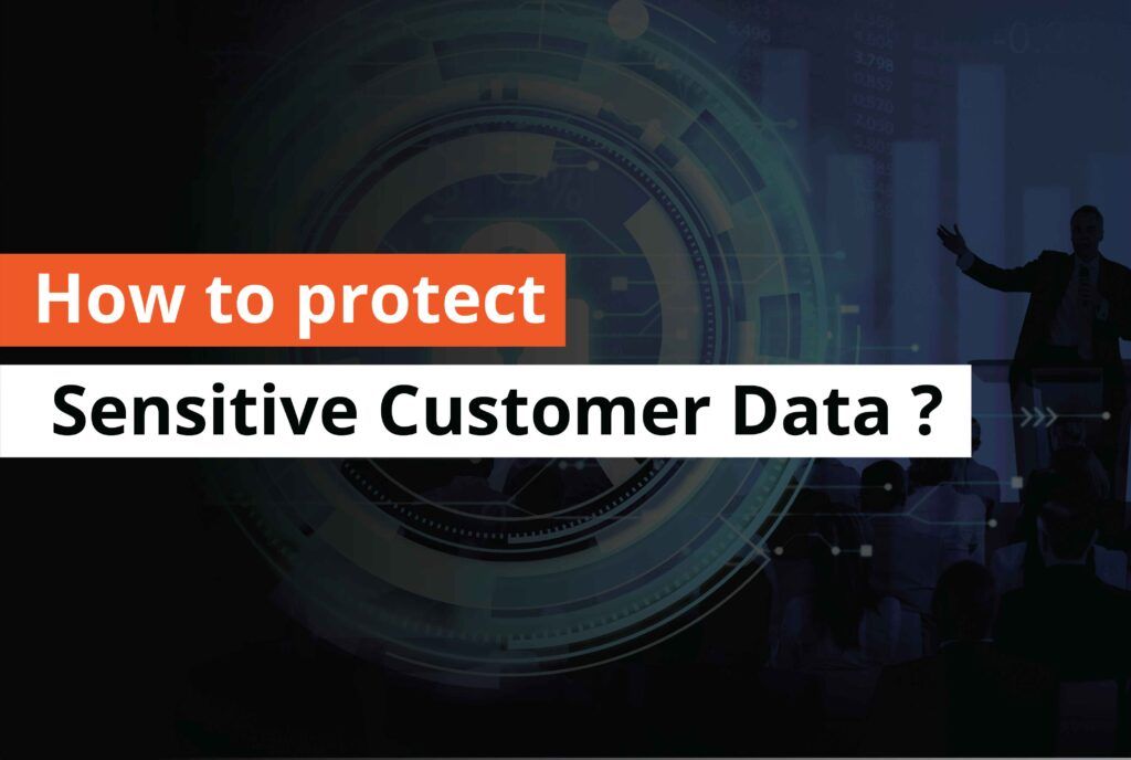 How to protect Sensitive Customer Data -Thumbnail