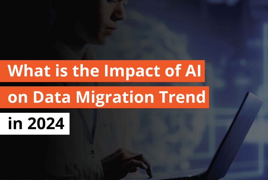 what is the Impact of AI on Data Migration trend in 2024- Thumbnail