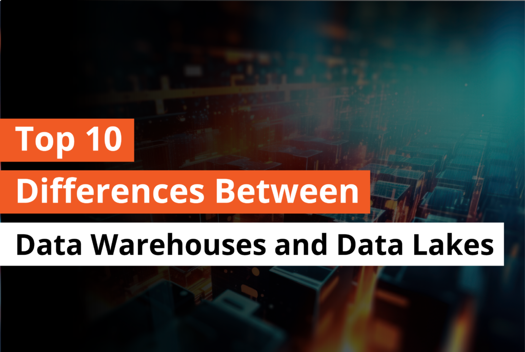 Top 10 Difference Between Data Warehouses and data lakes - Thumbnail