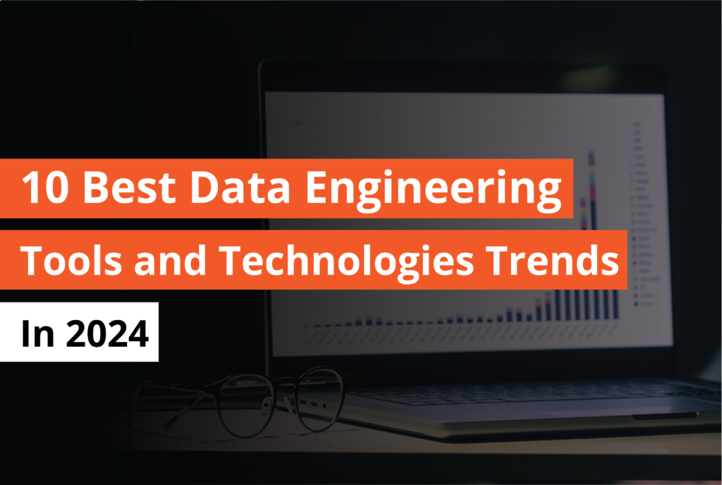 10 best data engineering tools and technologies trends in 2024 - Thumbnail