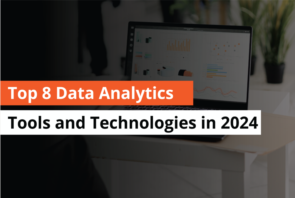 top 8 data anaylitics tools and technologies in 2024 - Thumbnail