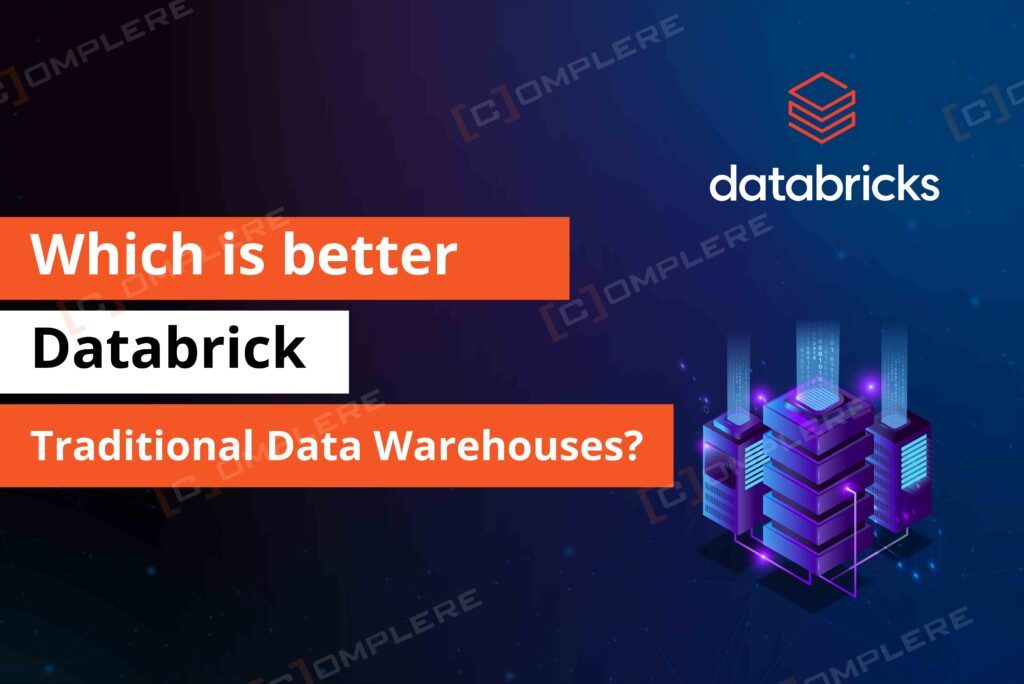 Which is better, Databrick or Traditional Data Warehouses- thumbnIL