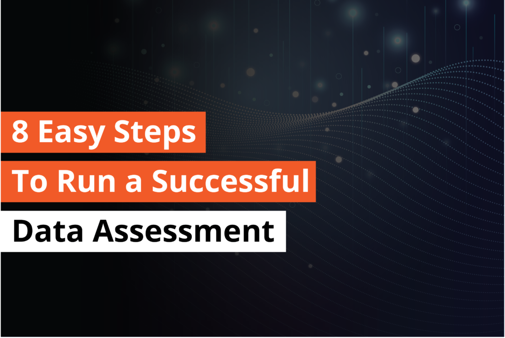 8 Easy Steps to Run a Successful Data Assessment - Thumbnail