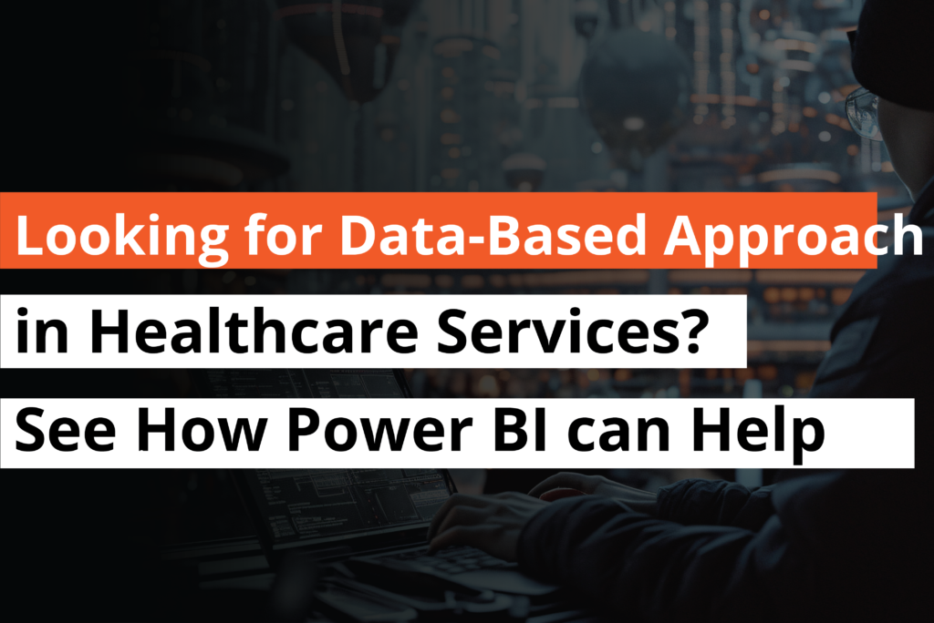 Looking for Data-Based Approach in Healthcare Services See How Power BI Can Help-Thumbnail